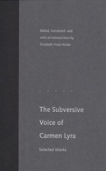 The Subversive Voice of Carmen Lyra: Selected Works Essays & Short Stories