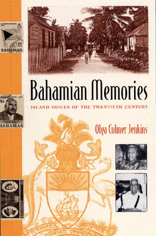 Bahamian Memories: Island Voices of the Twentieth Century General education
