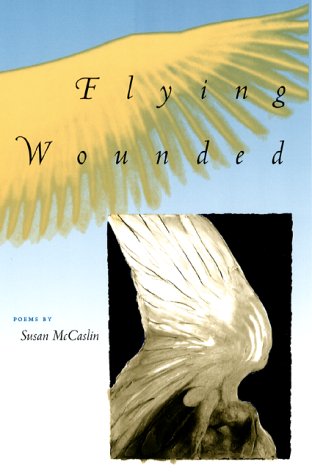Flying Wounded (University of Central Florida Contemporary Poetry) Media & Communication