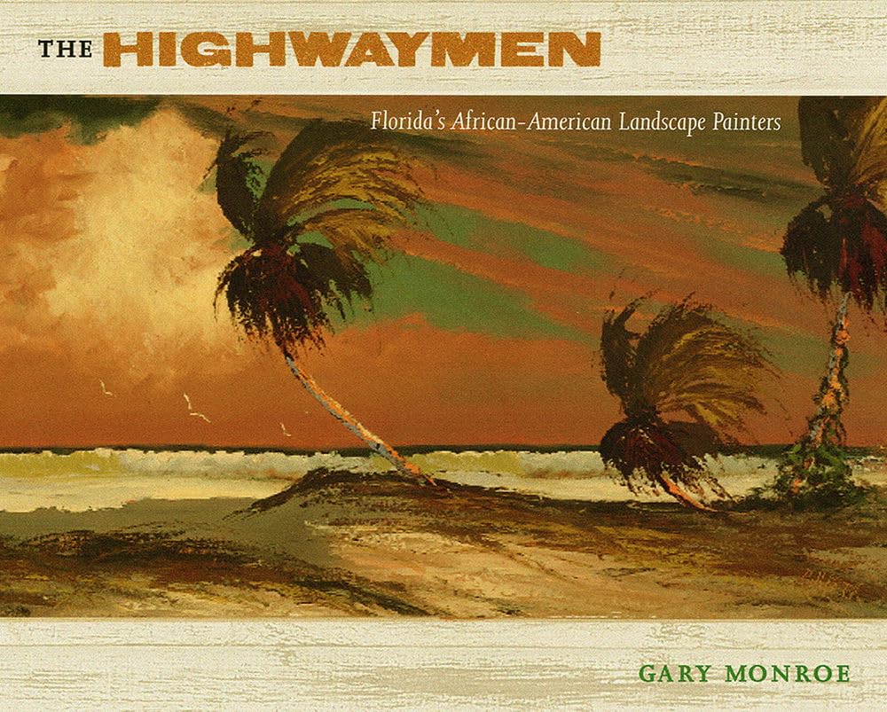 The Highwaymen: Florida's African-American Landscape Painters Social Sciences