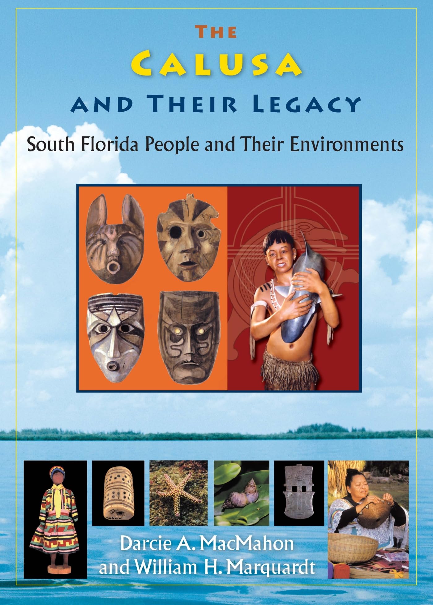 The Calusa and Their Legacy book