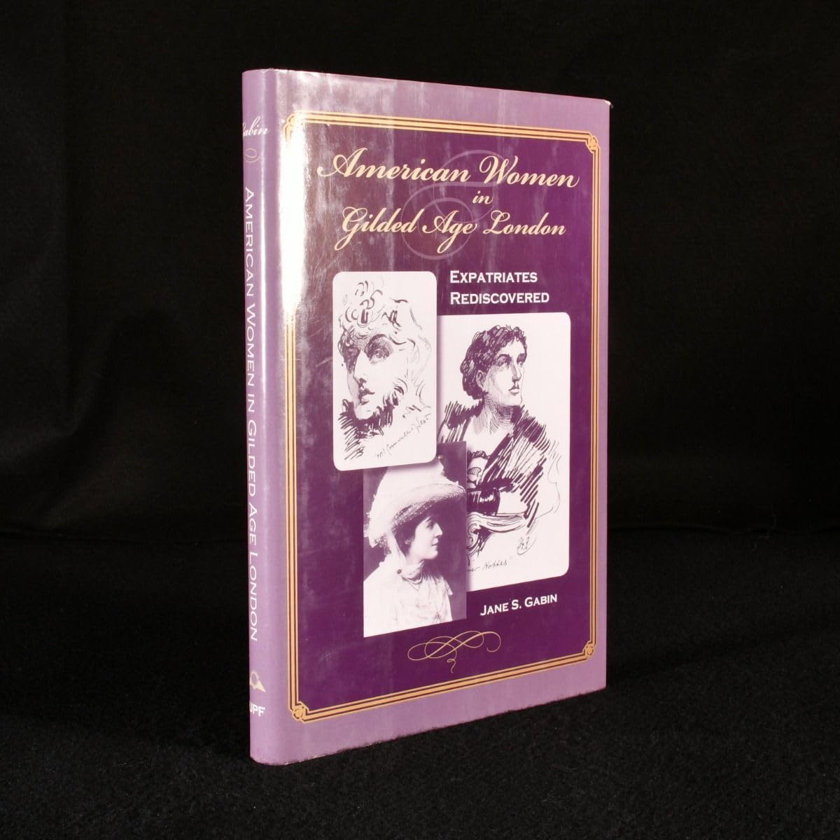 American Women in Gilded Age London: Expatriates Rediscovered Books
