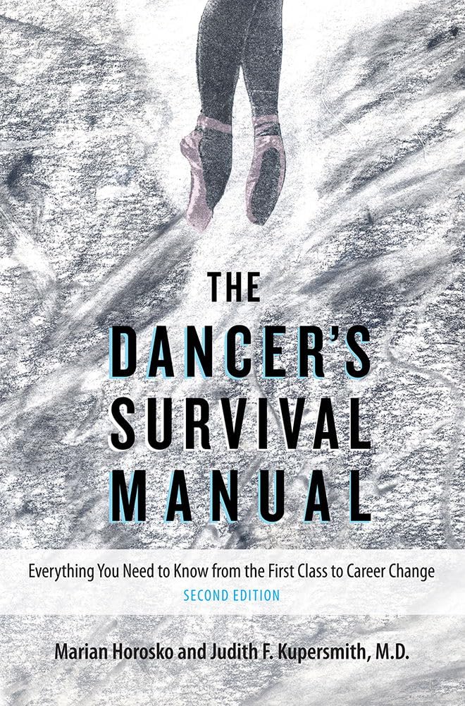 The Dancer's Survival Manual: Everything You Need to Know from First Class to Career Change book