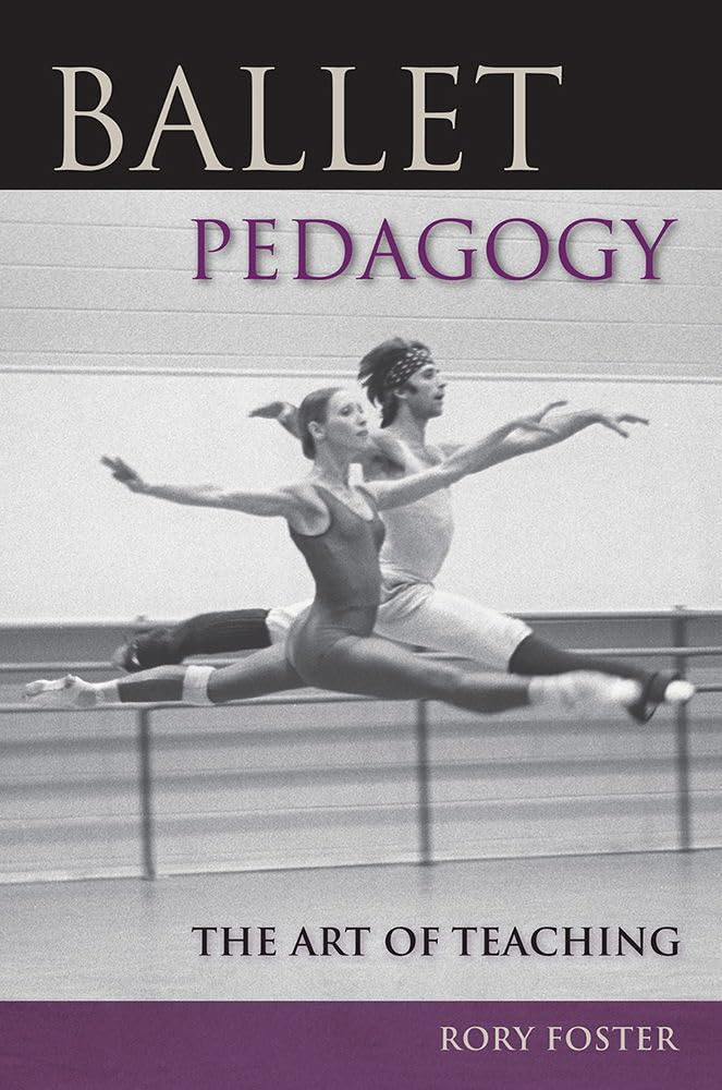 Ballet Pedagogy: The Art of Teaching Film, Art & Culture