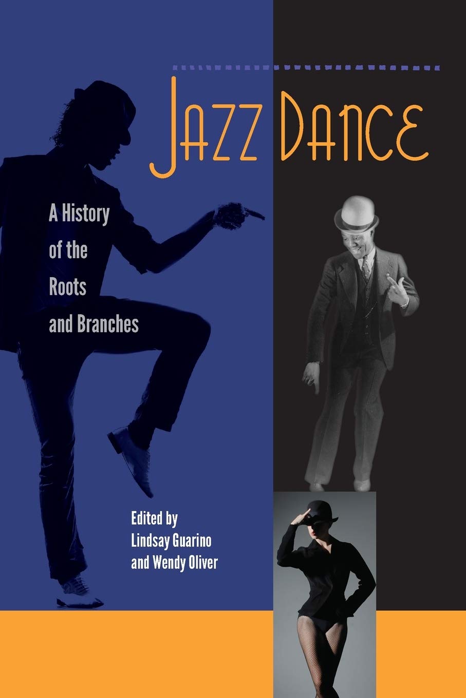 Jazz Dance: A History of the Roots and Branches book