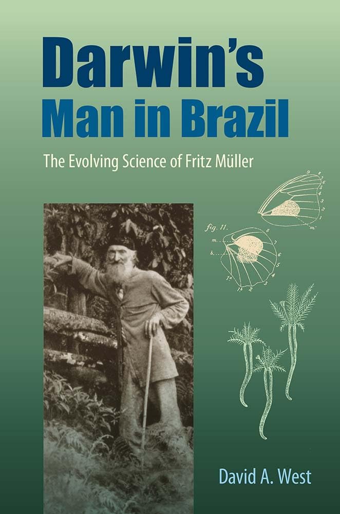 Darwin's Man in Brazil: The Evolving Science of Fritz Müller Sports