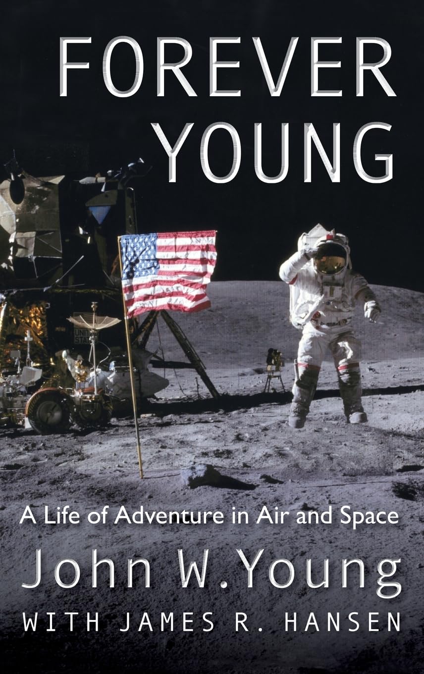 Forever Young: A Life of Adventure in Air and Space Science