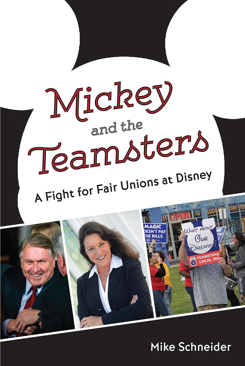 Mickey and the Teamsters: A Fight for Fair Unions at Disney Law