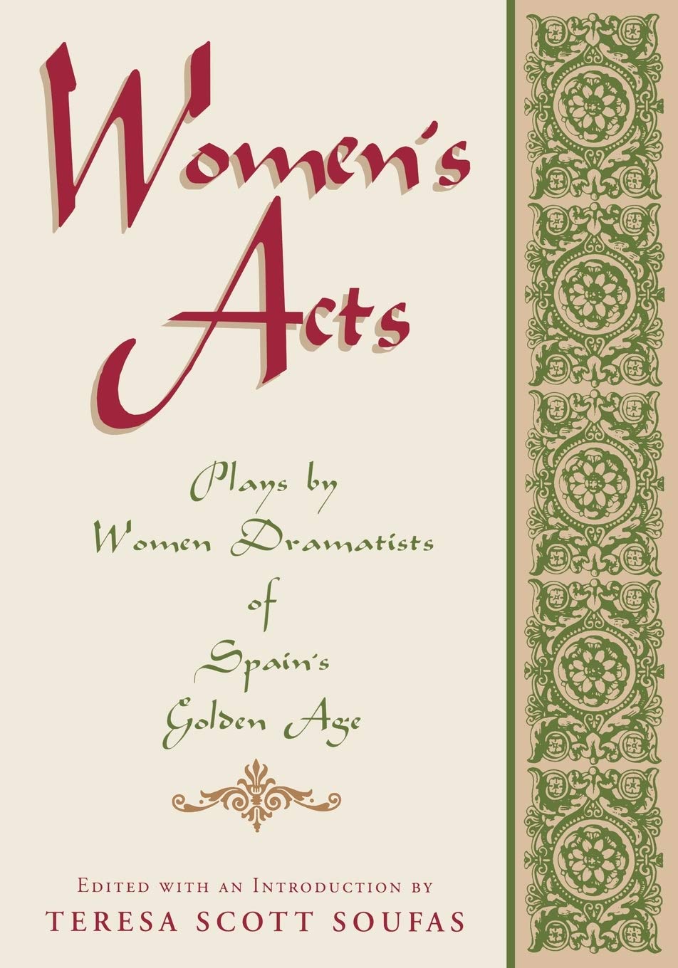 Women's Acts: Plays by Women Dramatists of Spain’s Golden Age book