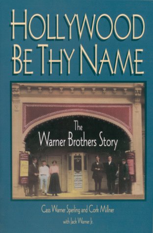 Hollywood Be Thy Name: The Warner Brothers Story Media & Communication