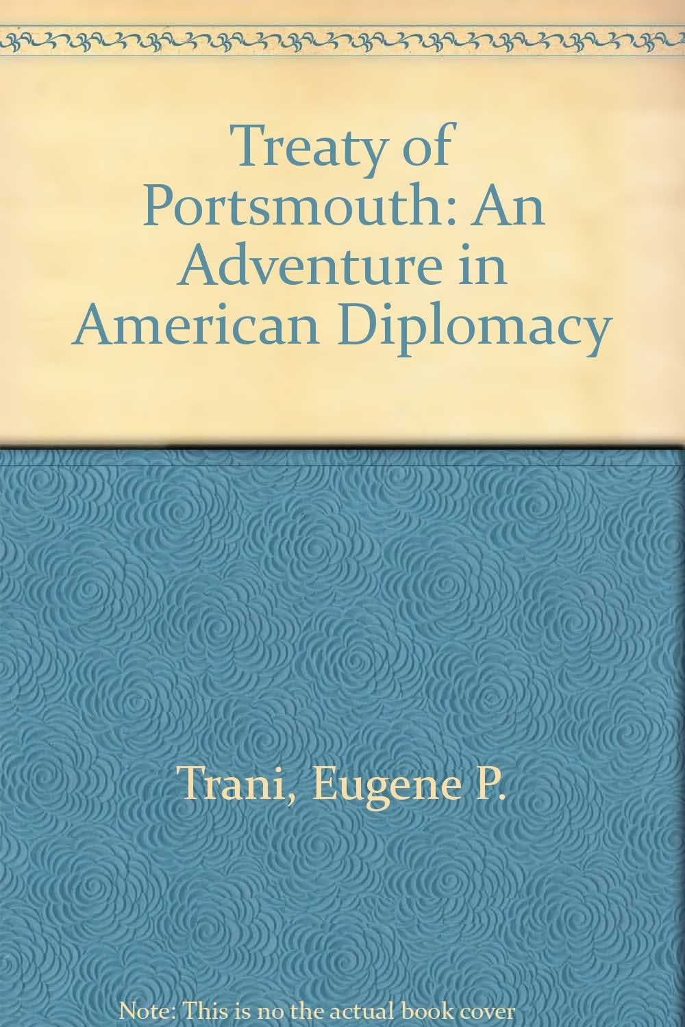 Treaty of Portsmouth: An Adventure in American Diplomacy Books
