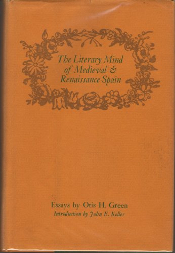 Literary Mind of Medieval and Renaissance Spain; E Books