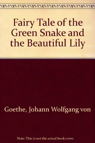 Fairy Tale of the Green Snake and the Beautiful Lily Books