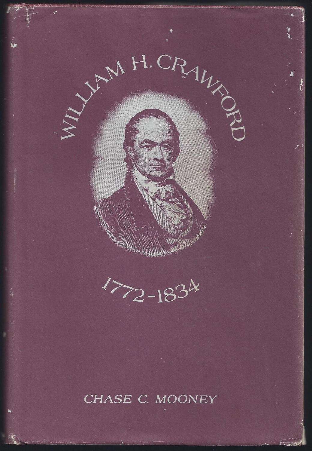 William H.Crawford, 1772-1834 Memories