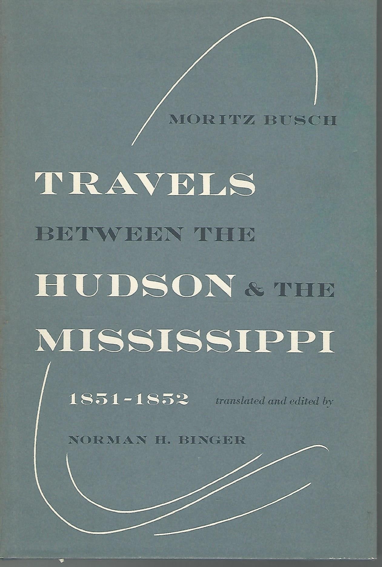 Travels Between the Hudson and the Mississippi, 1851-52 Leisure, Home & Garden