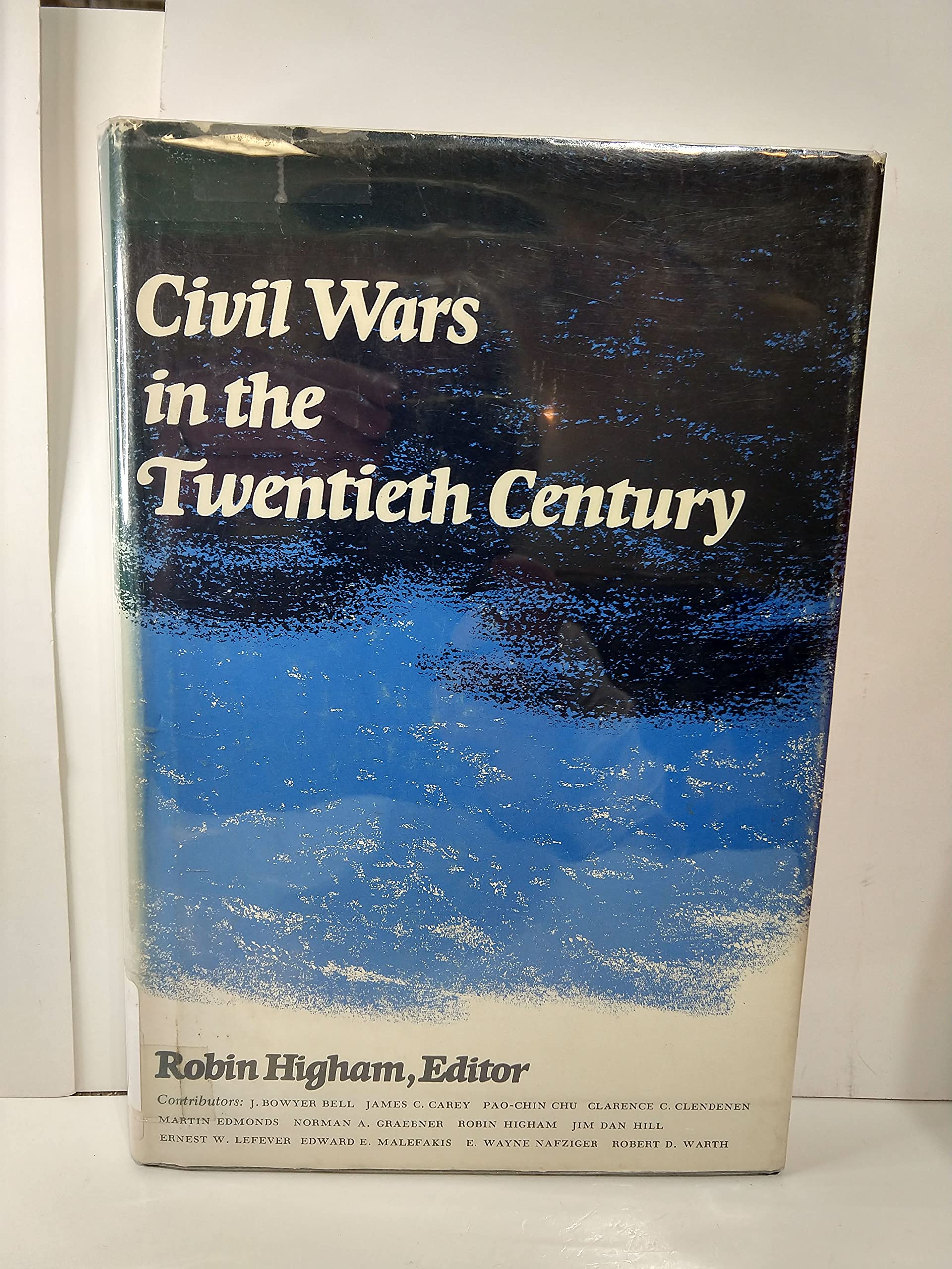 Civil Wars in the Twentieth Century. Politics & History