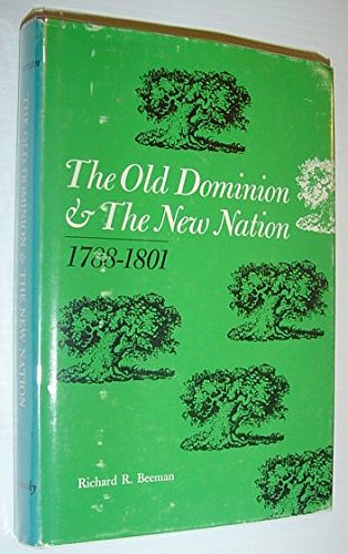 Old Dominion and the New Nation, 1788-1801 Politics & History