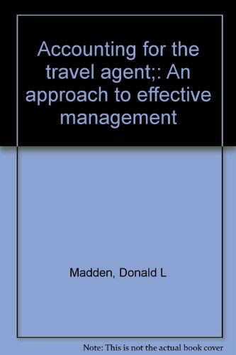 Accounting for the Travel Agent: An Approach to Effective Management Books