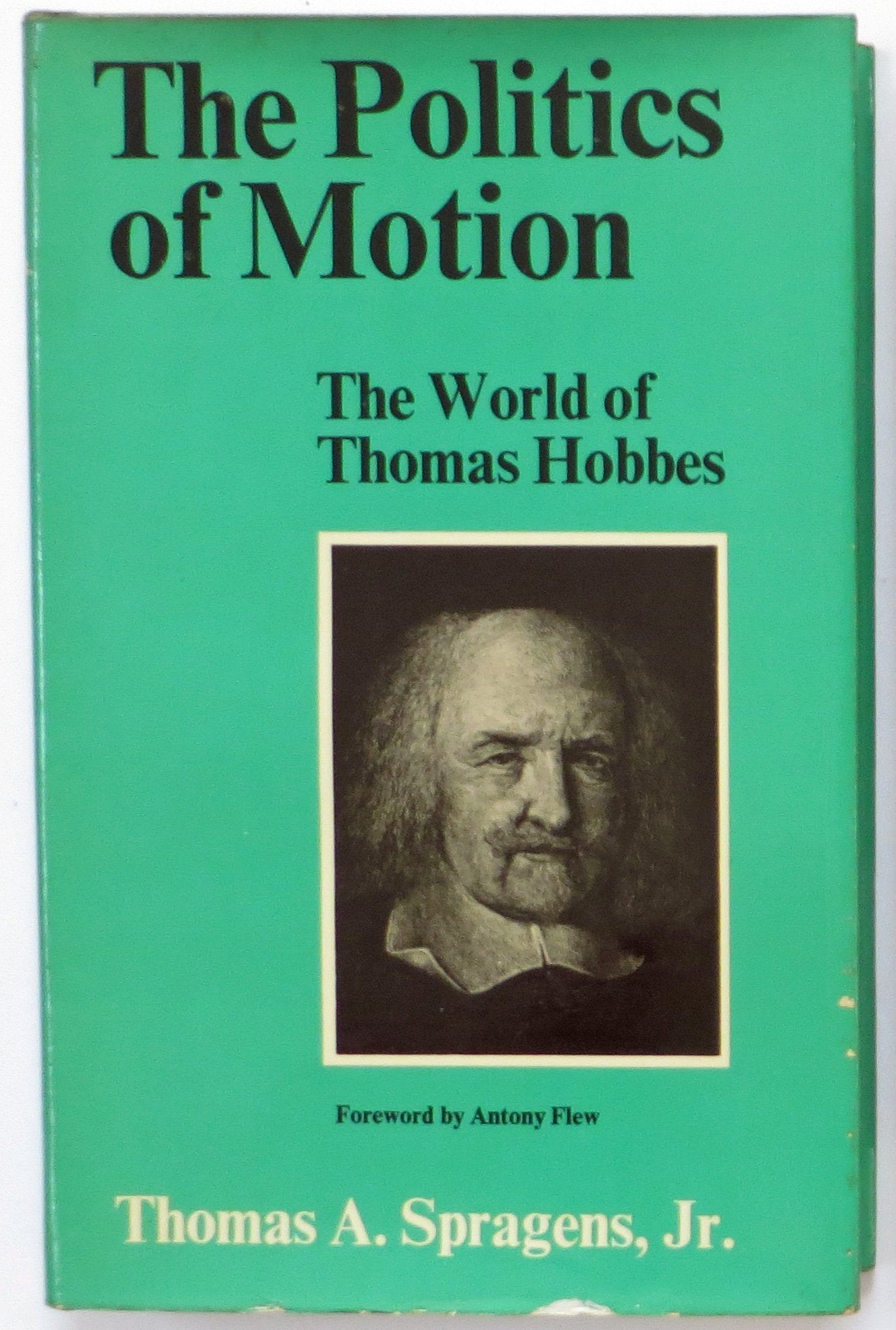 The Politics of Motion. The World of Thomas Hobbes. Books