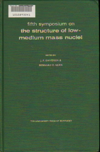 Structure of Low-medium Mass Nuclei: 5th: Symposium Proceedings (Structure of Low-medium Mass Nuclei: Symposium Proceedings) Books