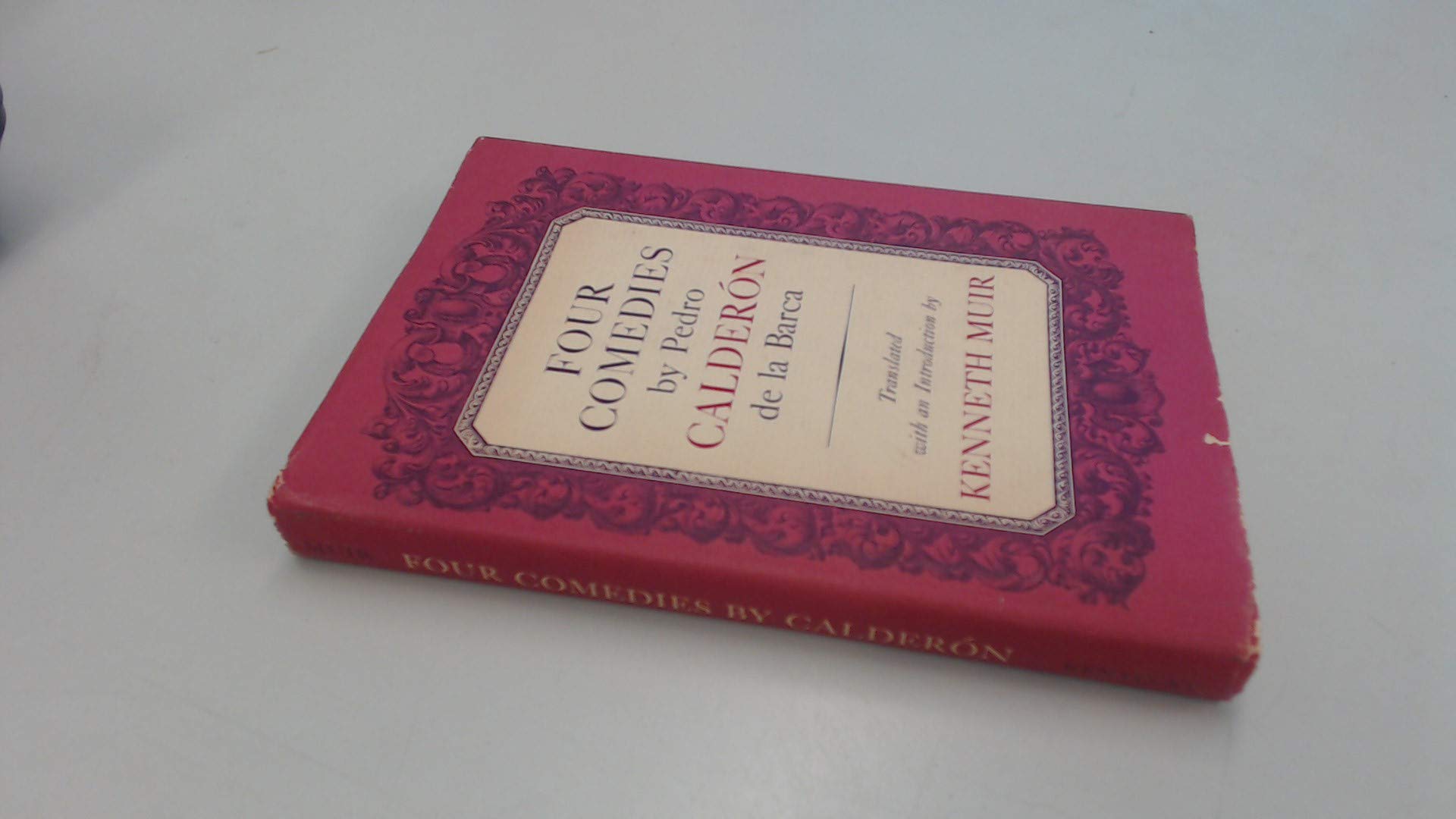 Four Comedies by Pedro Calderon De LA Barca Drama
