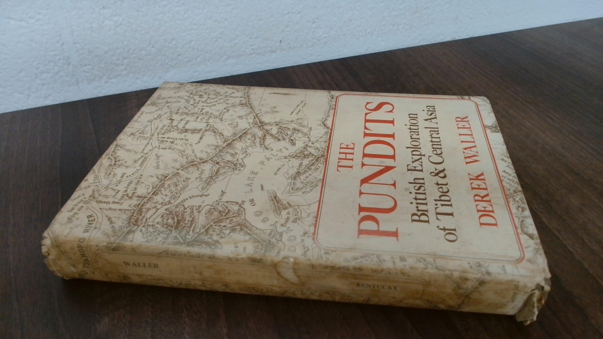 Pundits: British Exploration of Tibet and Central Asia Politics & History
