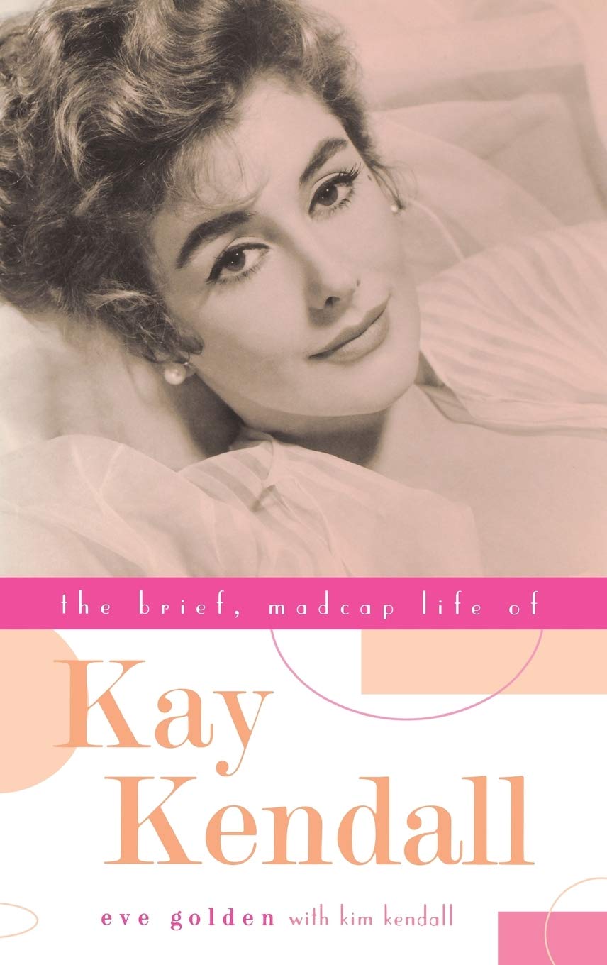 The Brief, Madcap Life of Kay Kendall Art & Literature