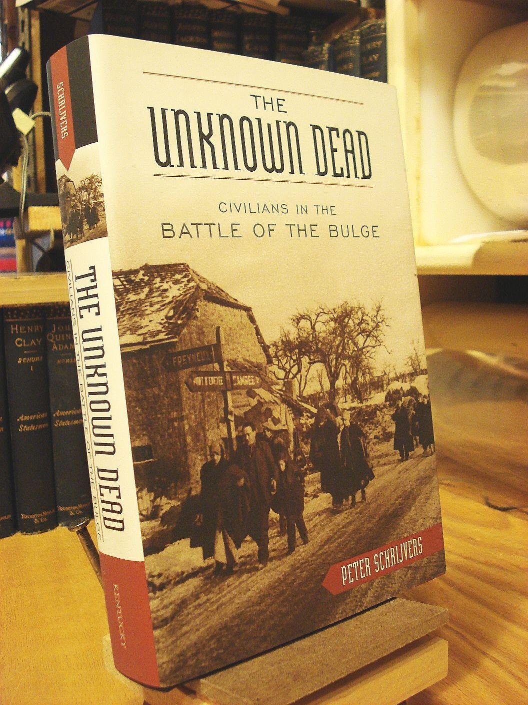 The Unknown Dead: Civilians in the Battle of the Bulge Social Sciences
