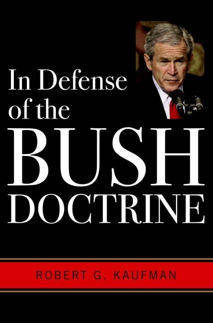 In Defense of the Bush Doctrine Social Sciences