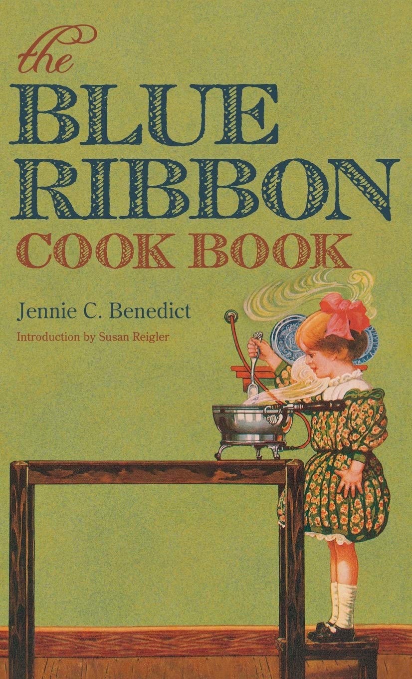 The Blue Ribbon Cook Book Leisure, Home & Garden