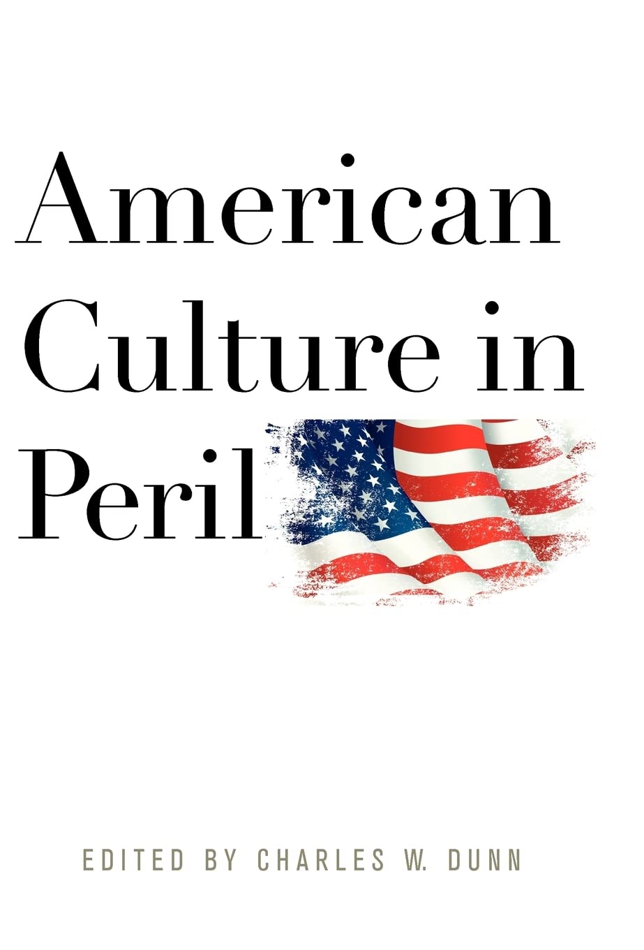American Culture in Peril Social Sciences