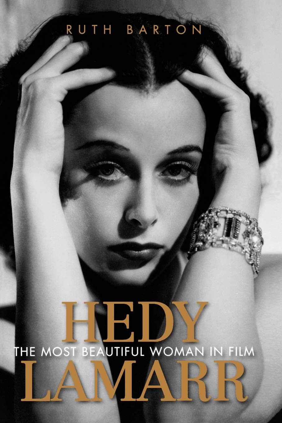 Hedy Lamarr: The Most Beautiful Woman in Film (Screen Classics) Art & Literature