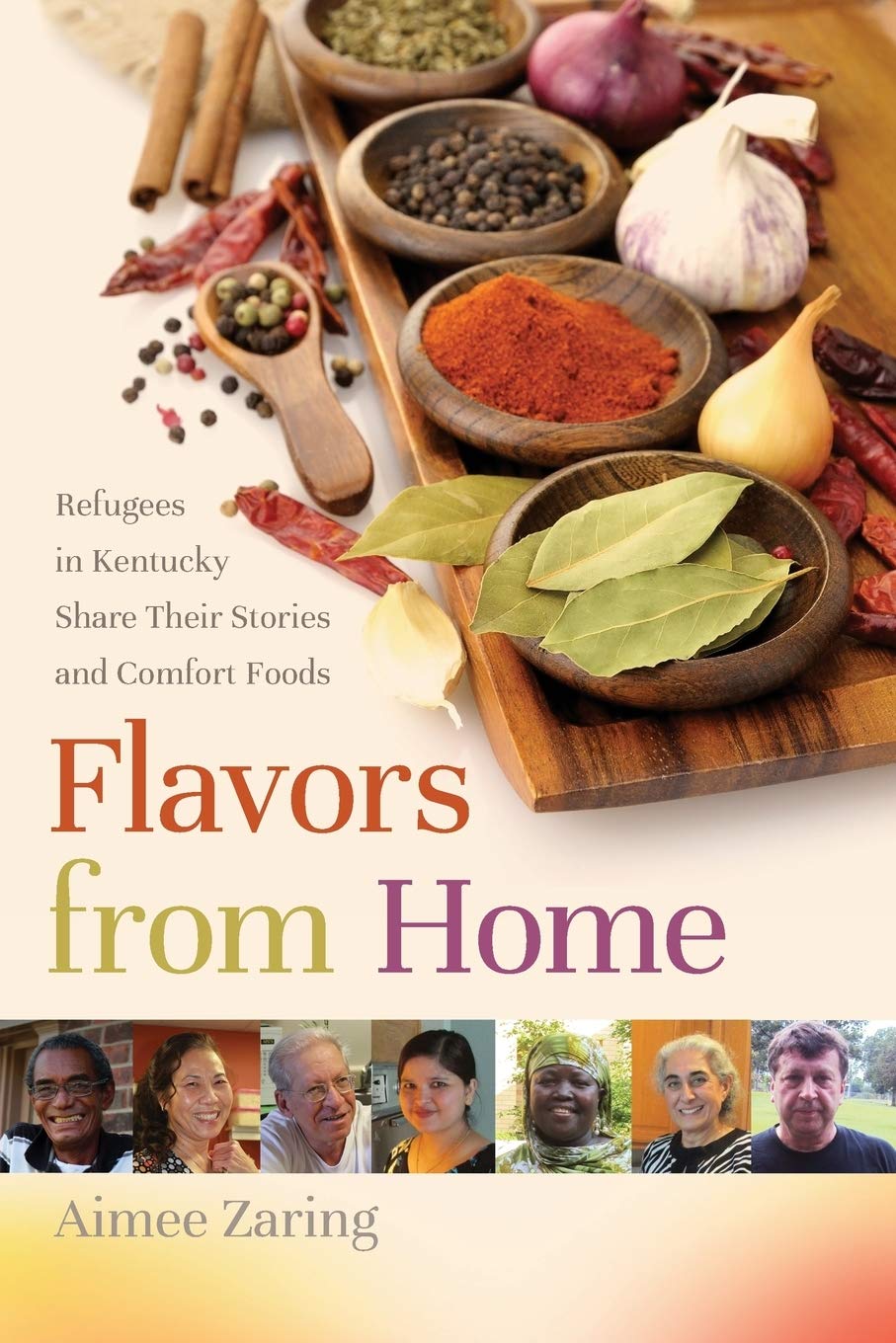 Flavors from Home: Refugees in Kentucky Share Their Stories and Comfort Foods Essays & Short Stories