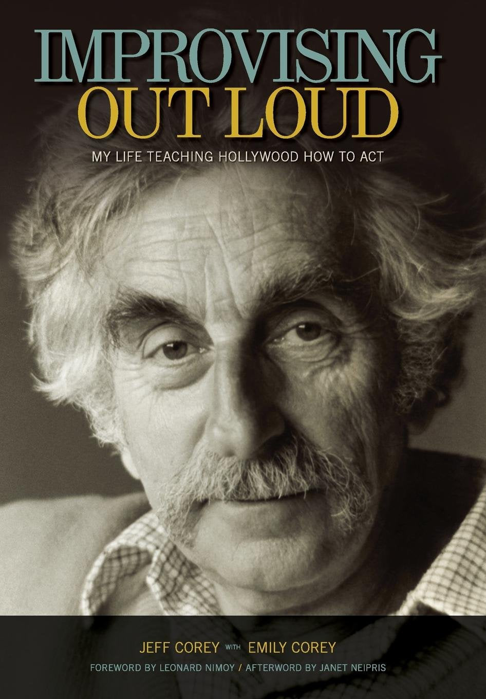 Improvising Out Loud: My Life Teaching Hollywood How to Act (Screen Classics) Art & Literature