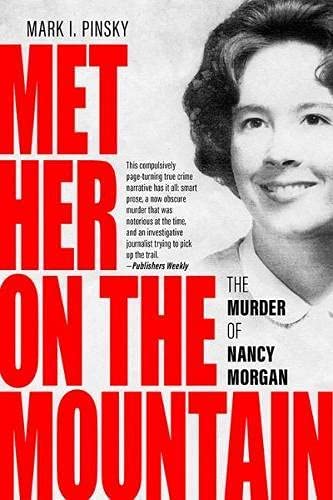 Met Her on the Mountain: The Murder of Nancy Morgan (Ausa Books) Politics & Society