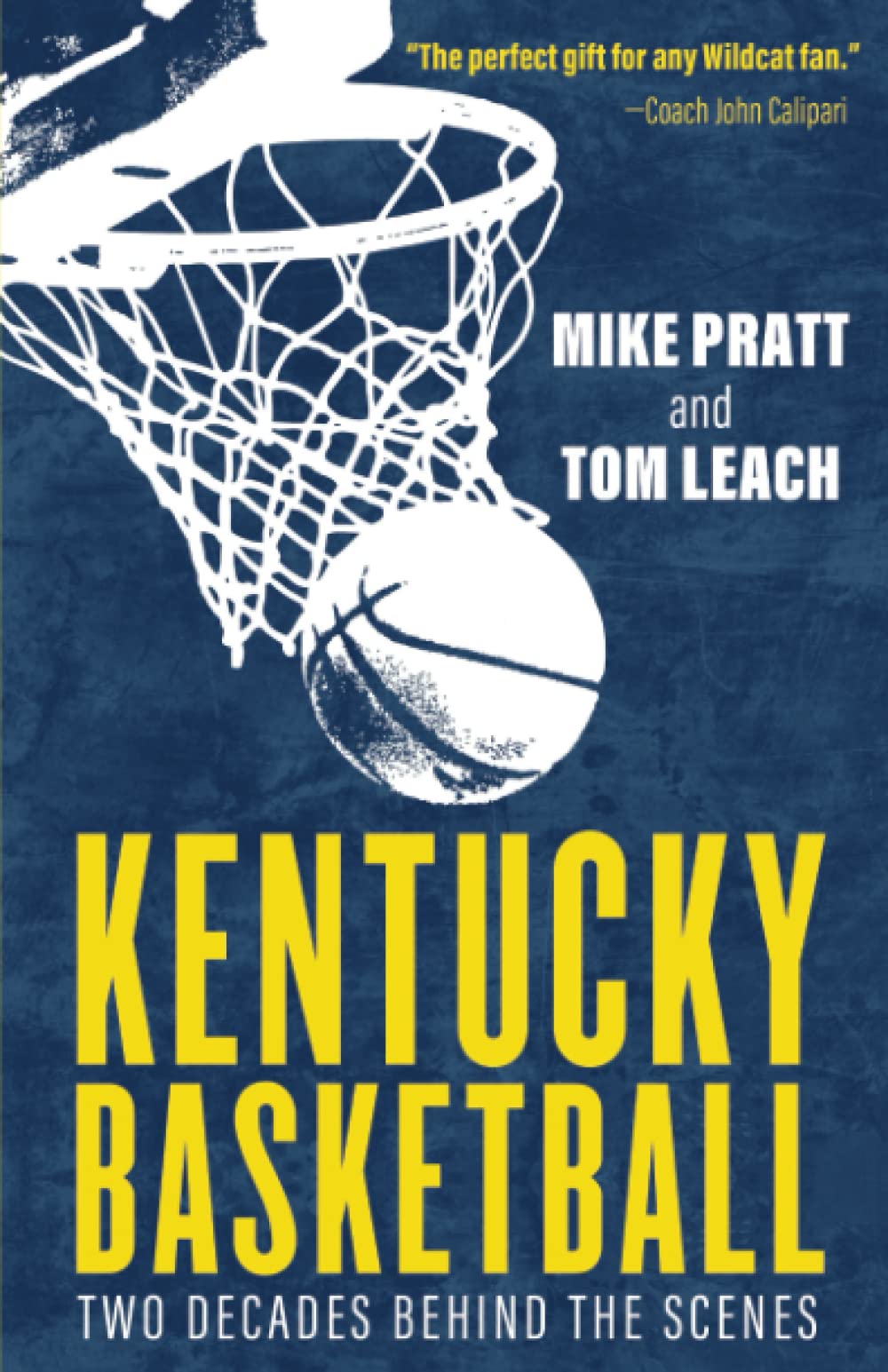 Kentucky Basketball: Two Decades Behind the Scenes Sports