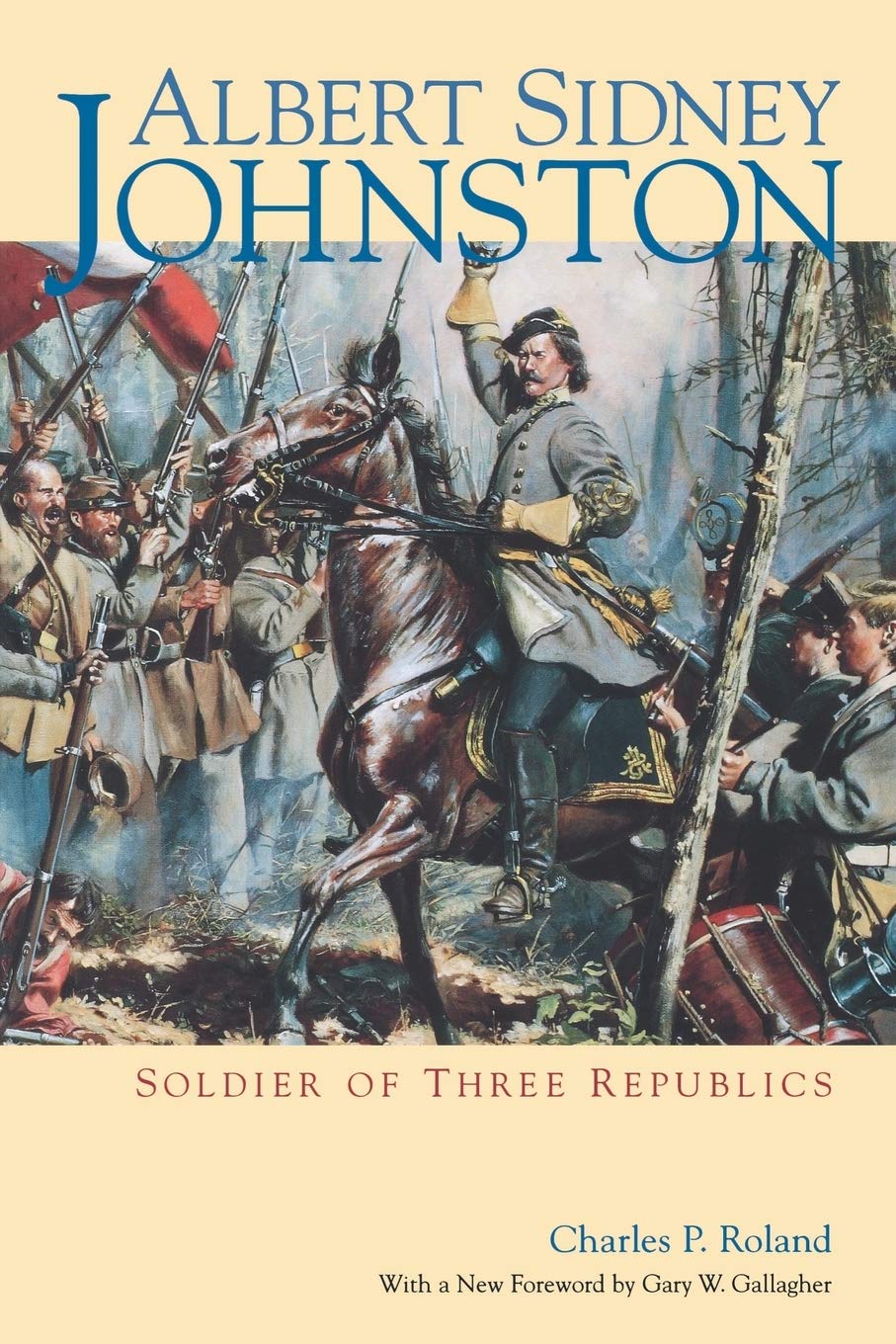 Albert Sidney Johnston: Soldier of Three Republics Memories