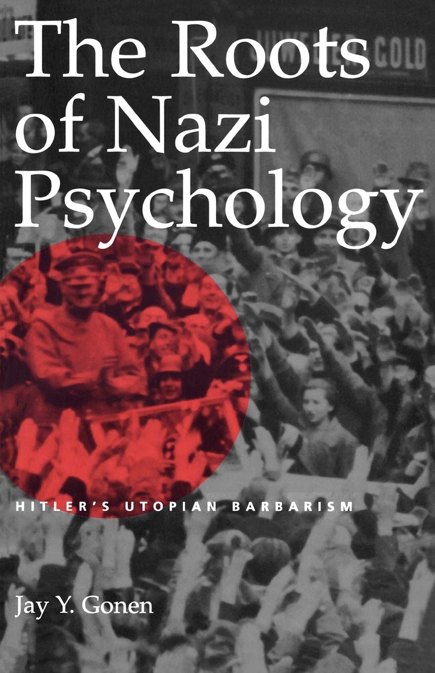 The Roots of Nazi Psychology Social Sciences
