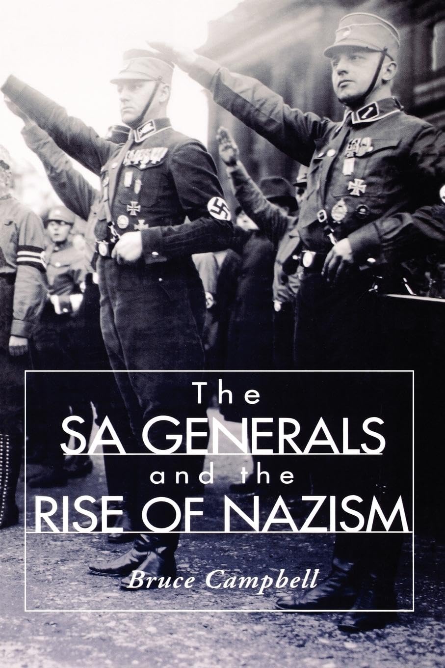 The Sa Generals and the Rise of Nazism Social Sciences