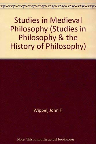 Studies in Medieval Philosophy (STUDIES IN PHILOSOPHY AND THE HISTORY OF PHILOSOPHY) Philosophy