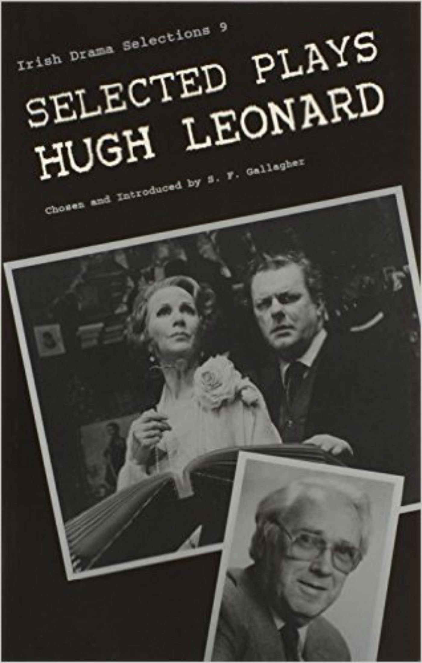 Selected Plays of Hugh Leonard (Irish Drama Selections, Band 9) Drama