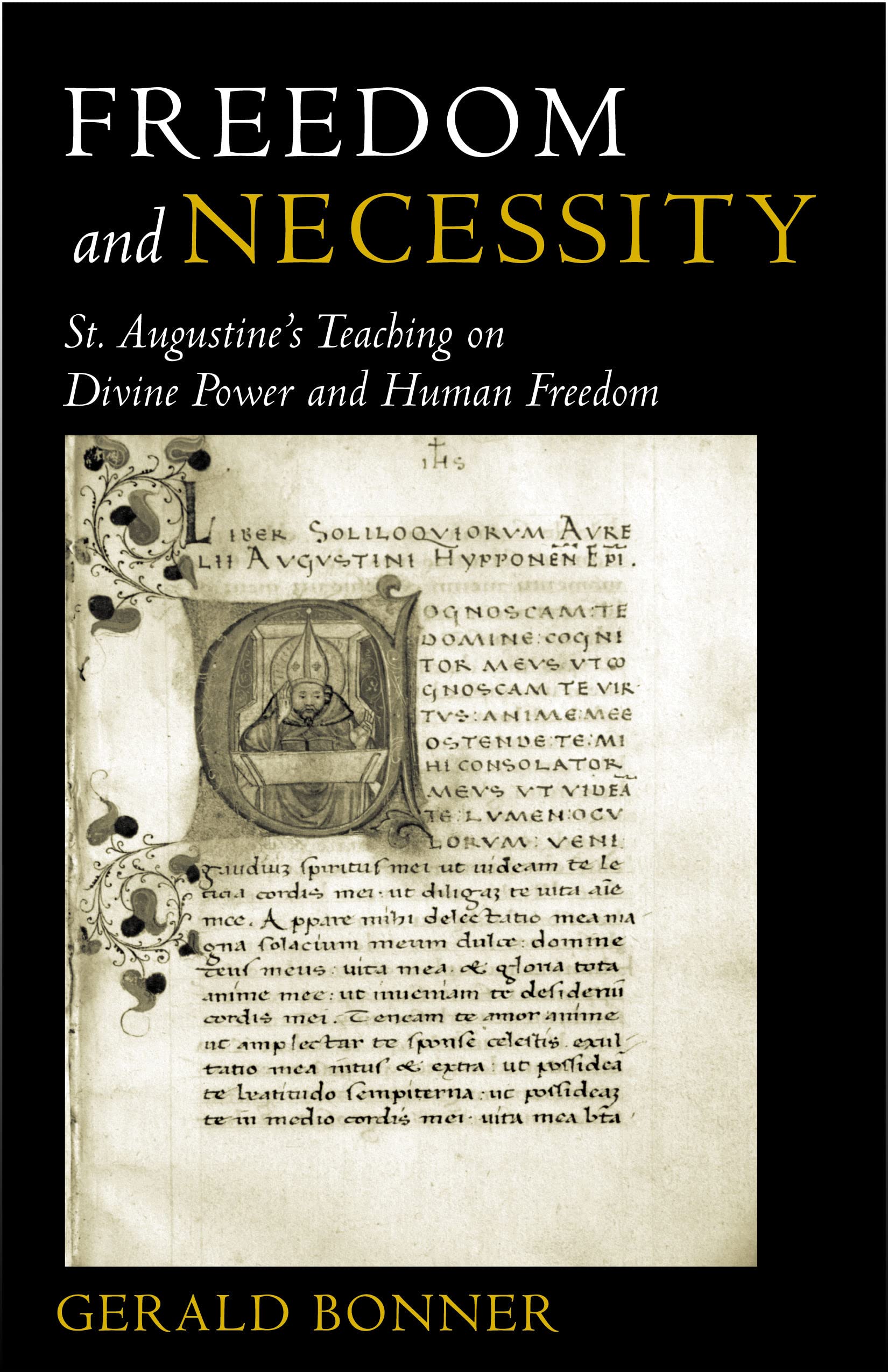 Freedom and Necessity St. Augustine's Teaching on Divine Power and Human Freedom Social Sciences