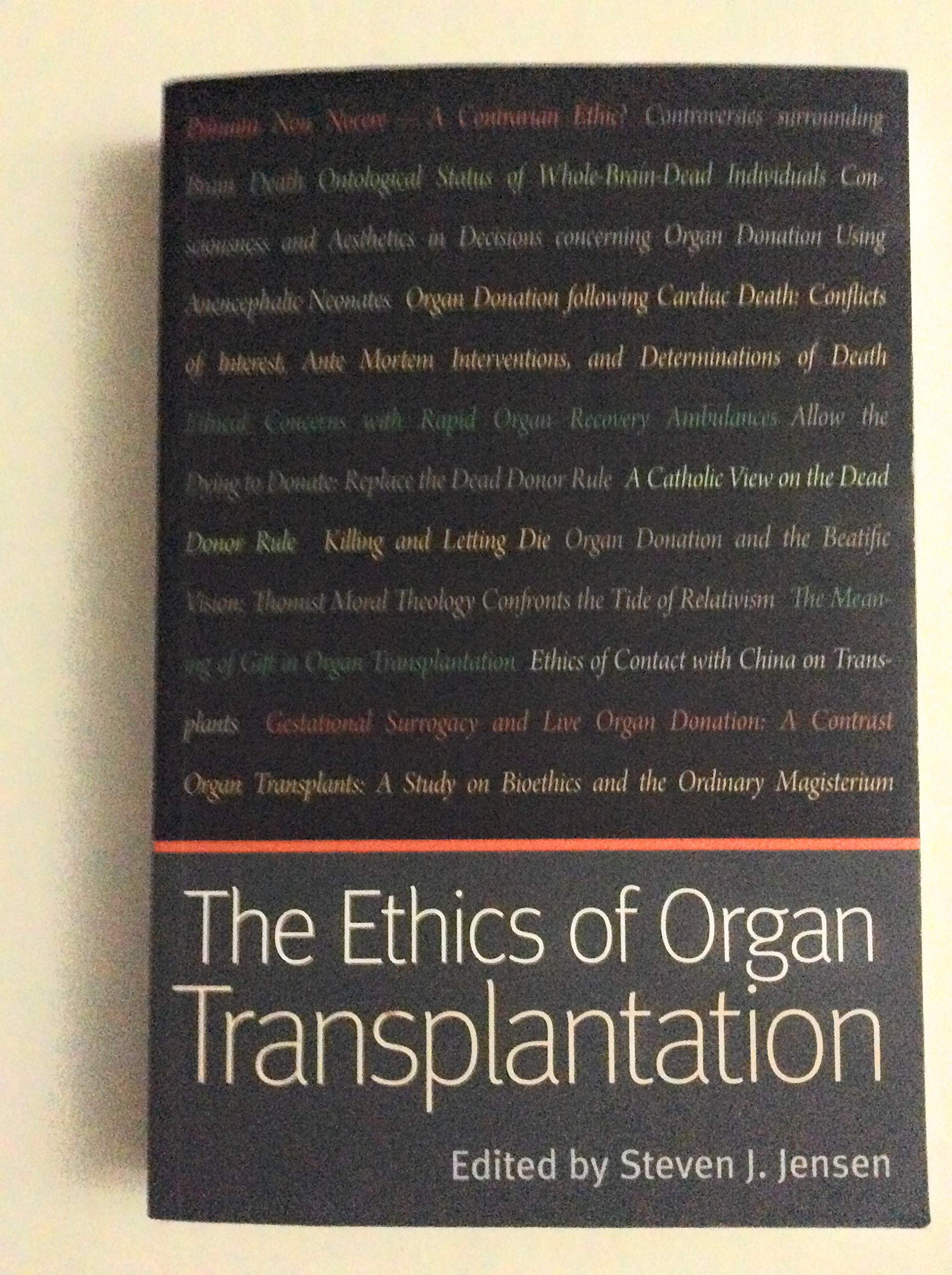 The Ethics of Organ Transplantation Medicine