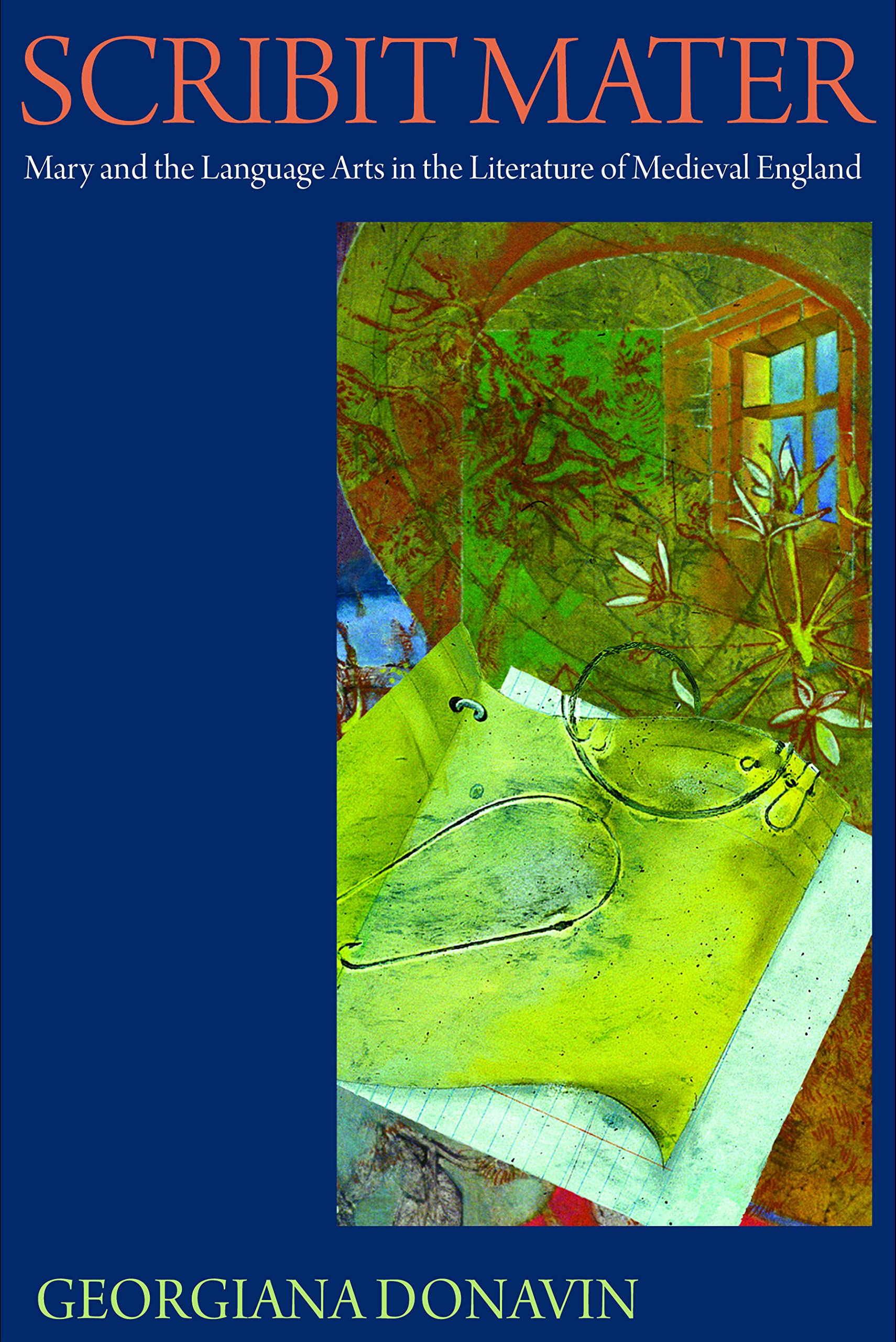 Scribit Mater: Mary and the Language Arts in the Literature of Medieval England Contemporary literature