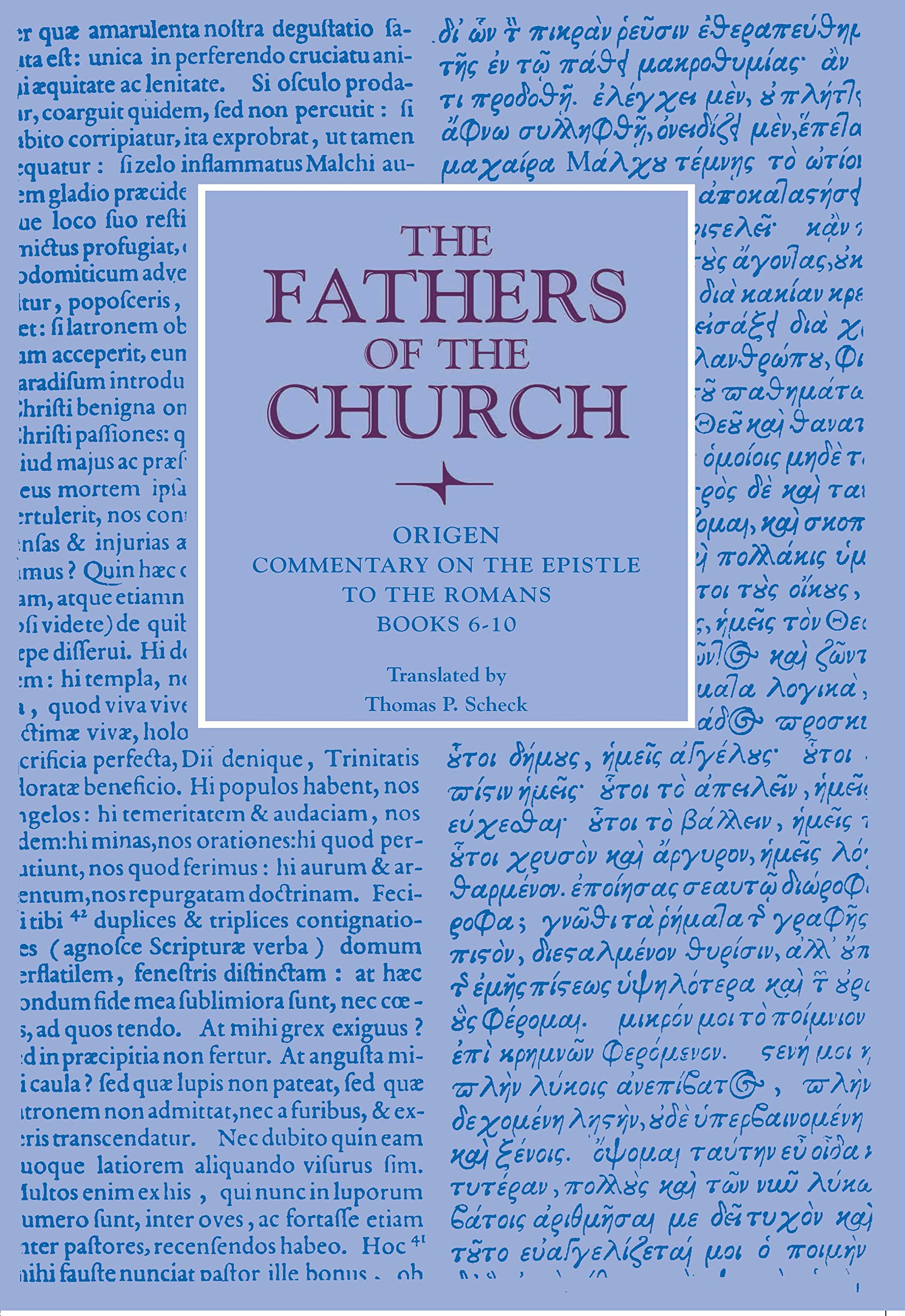 Commentary on the Epistle to the Romans, Books 6-10 (Fathers of the Church) Social Sciences