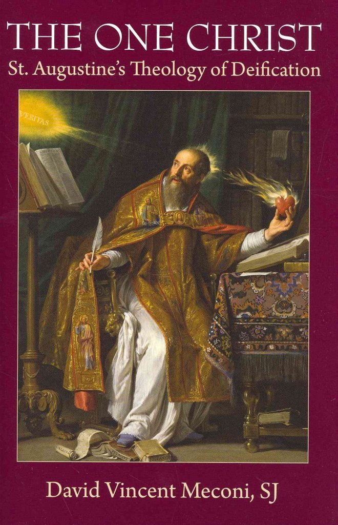 The One Christ: St. Augustine's Theology of Deification Religion & Esotericism