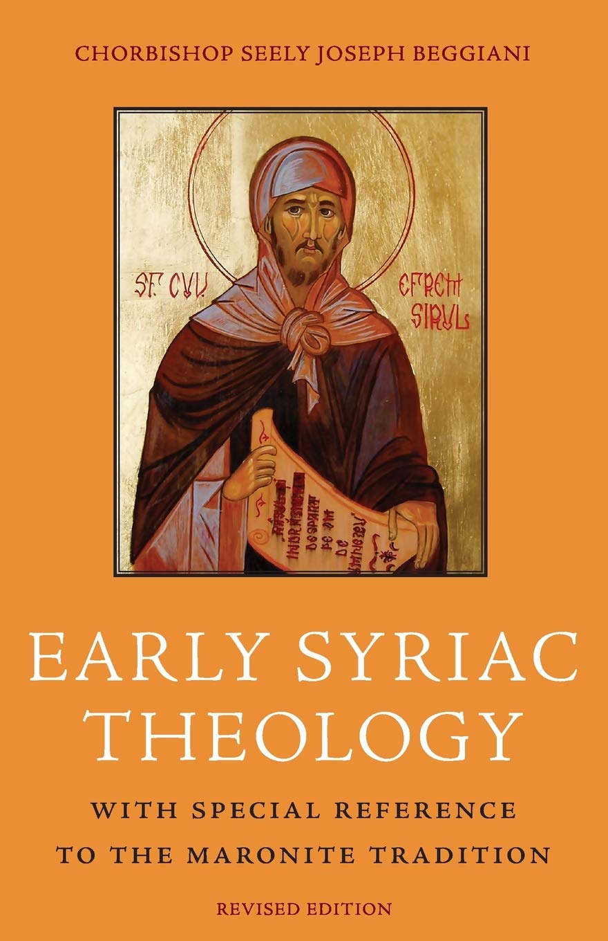 Early Syriac Theology: With Special Reference to the Maronite Tradition Social Sciences