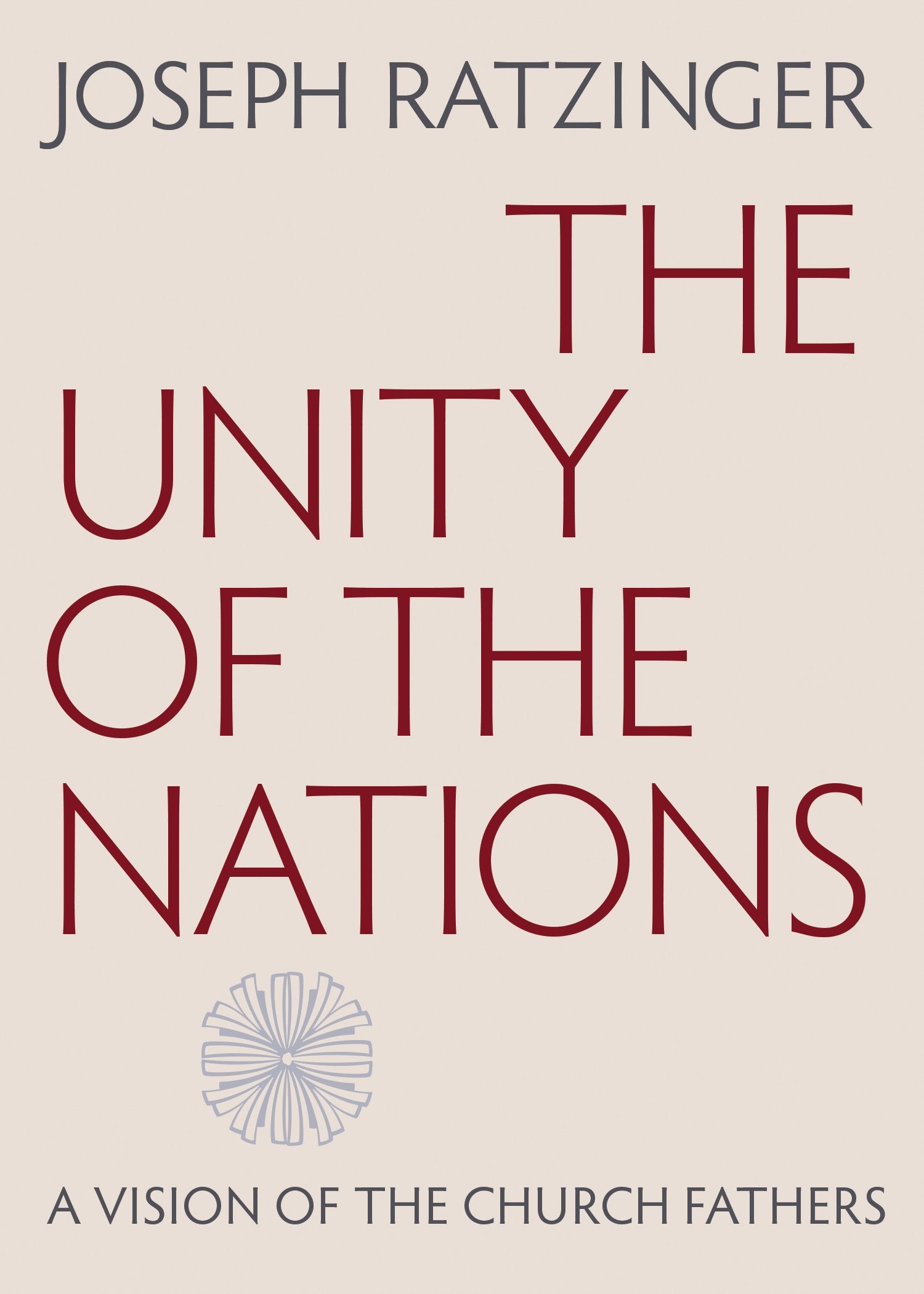 The Unity of the Nations: A Vision of the Church Fathers Social Sciences