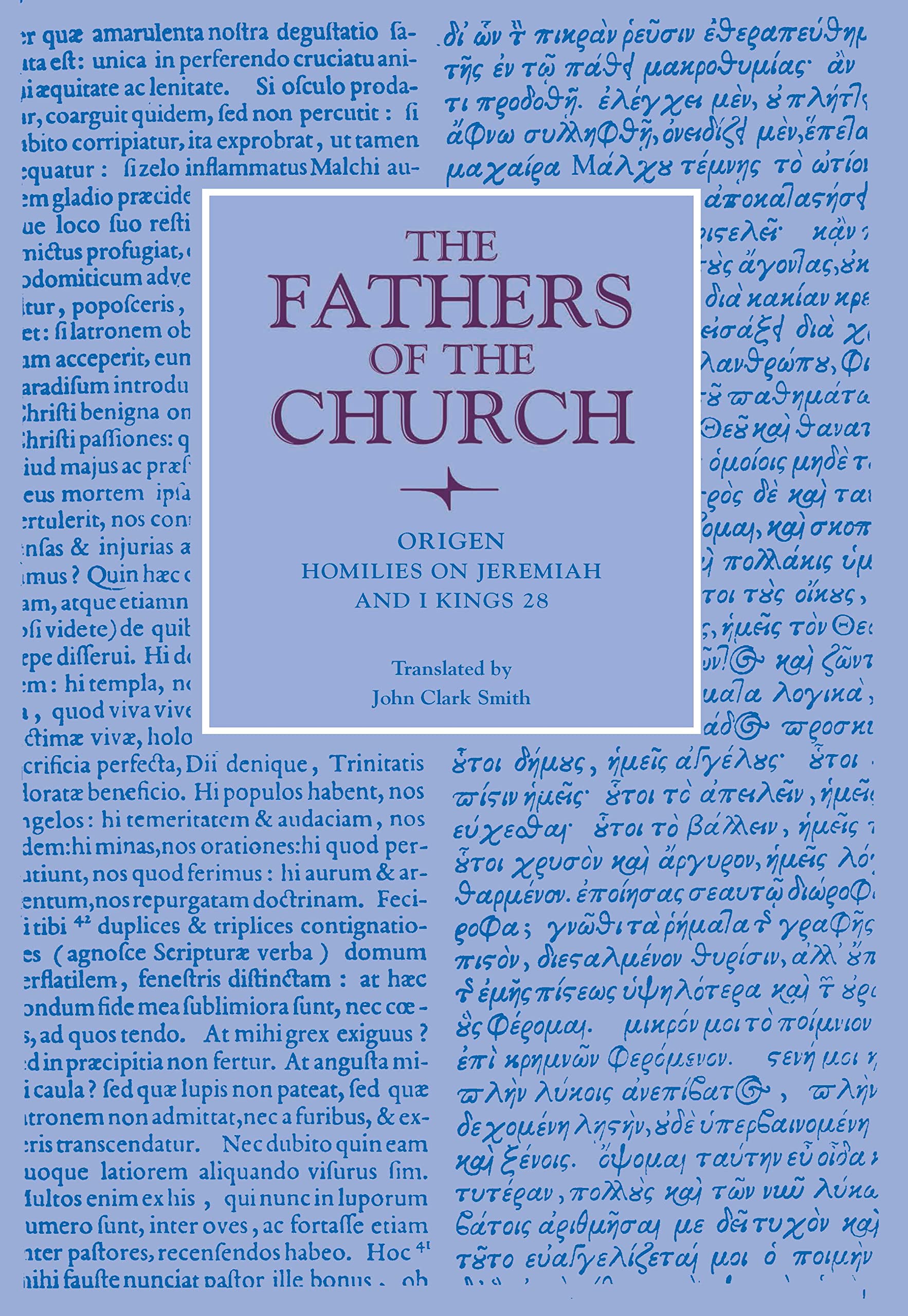 Homilies on Jeremiah and I Kings 28 (Fathers of the Church Patristic) Social Sciences