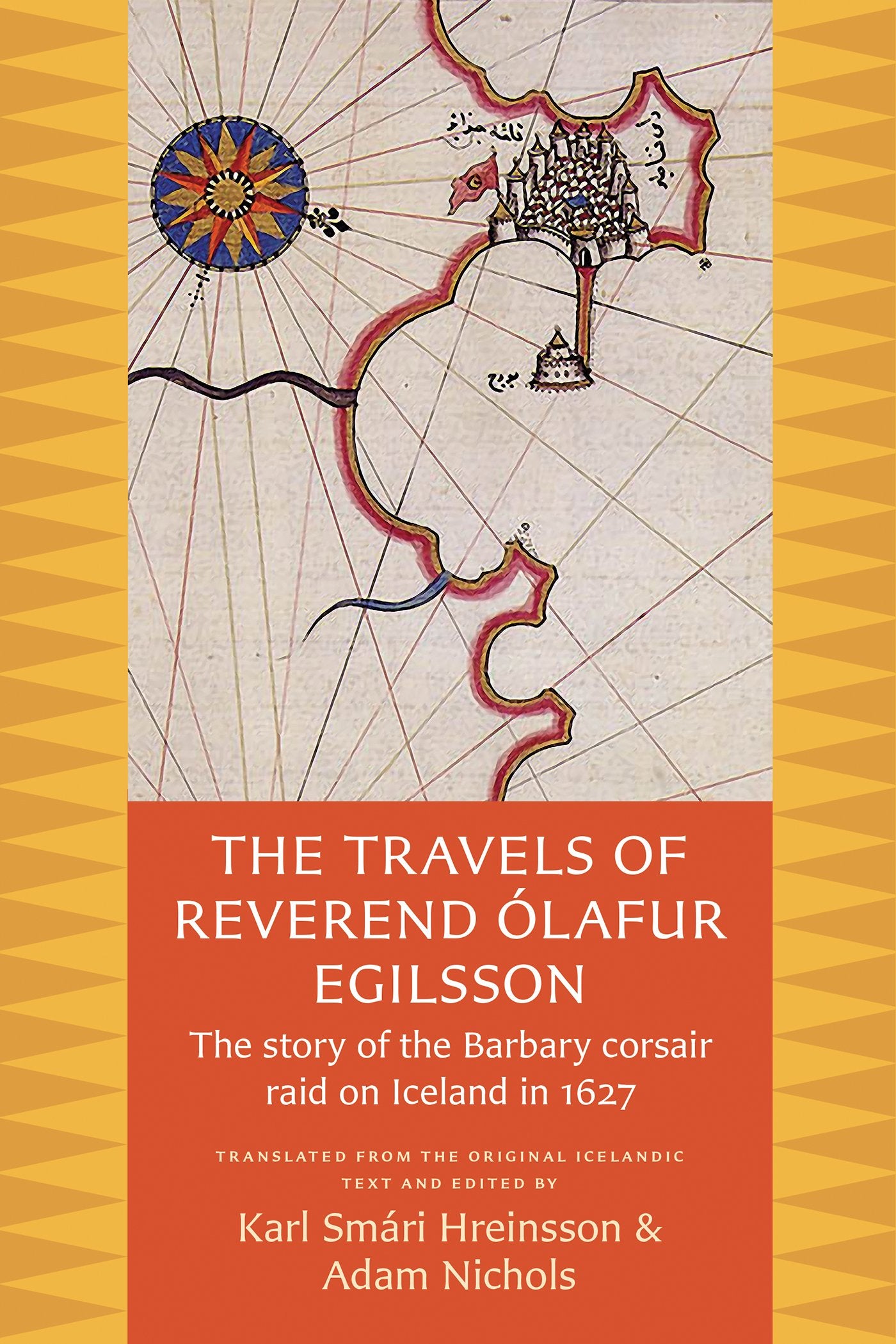 The Travels of Reverend Olafur Egilsson: The Story of the Barbary Corsair Raid on Iceland in 1627 Social Sciences